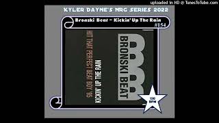 Bronski Beat - Kicking Up The Rain (Kyler Dayne&#39;s Pumping Edit) 130