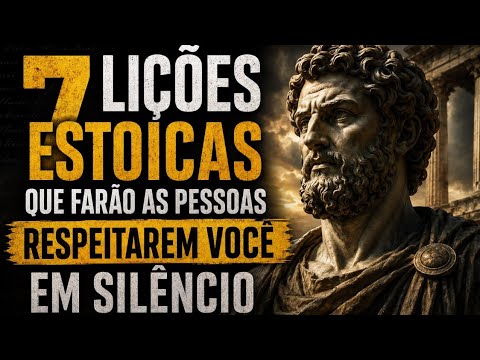 7 Lições Estoicas que Farão as Pessoas Respeitarem Você em Silêncio
