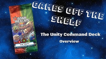 Star Realms: The Unity Command Deck - Overview
