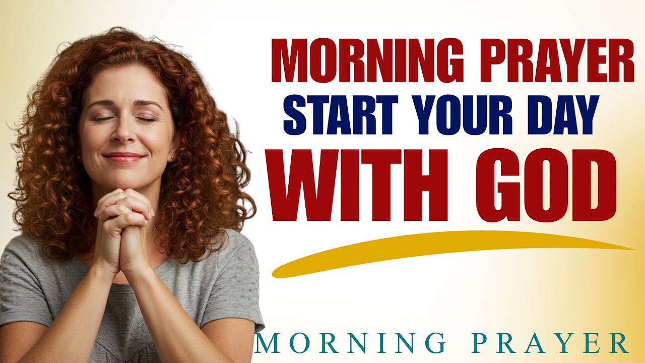 God First | Morning Prayer Start Your Day With God | Blessed Morning ...