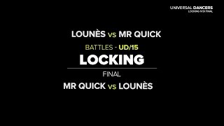 Ud15 I Lounès Vs Mr Quick I Locking Final I Official