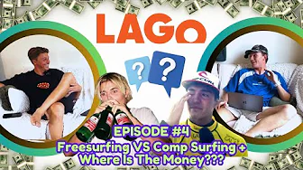 #4 - Freesurfing VS Comp Surfing + Where Is The Money???