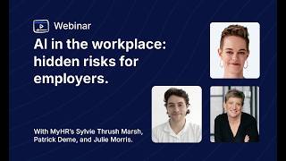 MyHR Webinar | AI in the workplace: hidden risks for employers