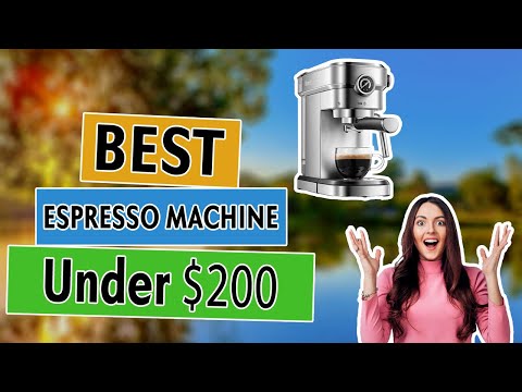 Best Espresso Machine Brand Under $200 On the Market