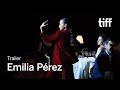 EMILIA PÉREZ Trailer | TIFF 2025