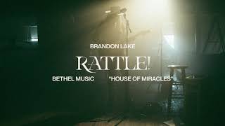 RATTLE! (Feat. Tasha Cobbs Leonard) - Brandon Lake  | House of Miracles chords