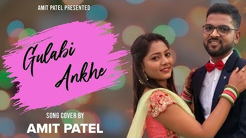 SONG: GULABI AANKHE TERI JO DEKHI