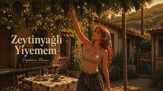 Zeytinyağlı Yiyemem – Turkish Folk Lofi Remix