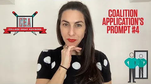 CEA's Breakdown of the Coalition Application's Essay Prompt #4: An Idea or Belief