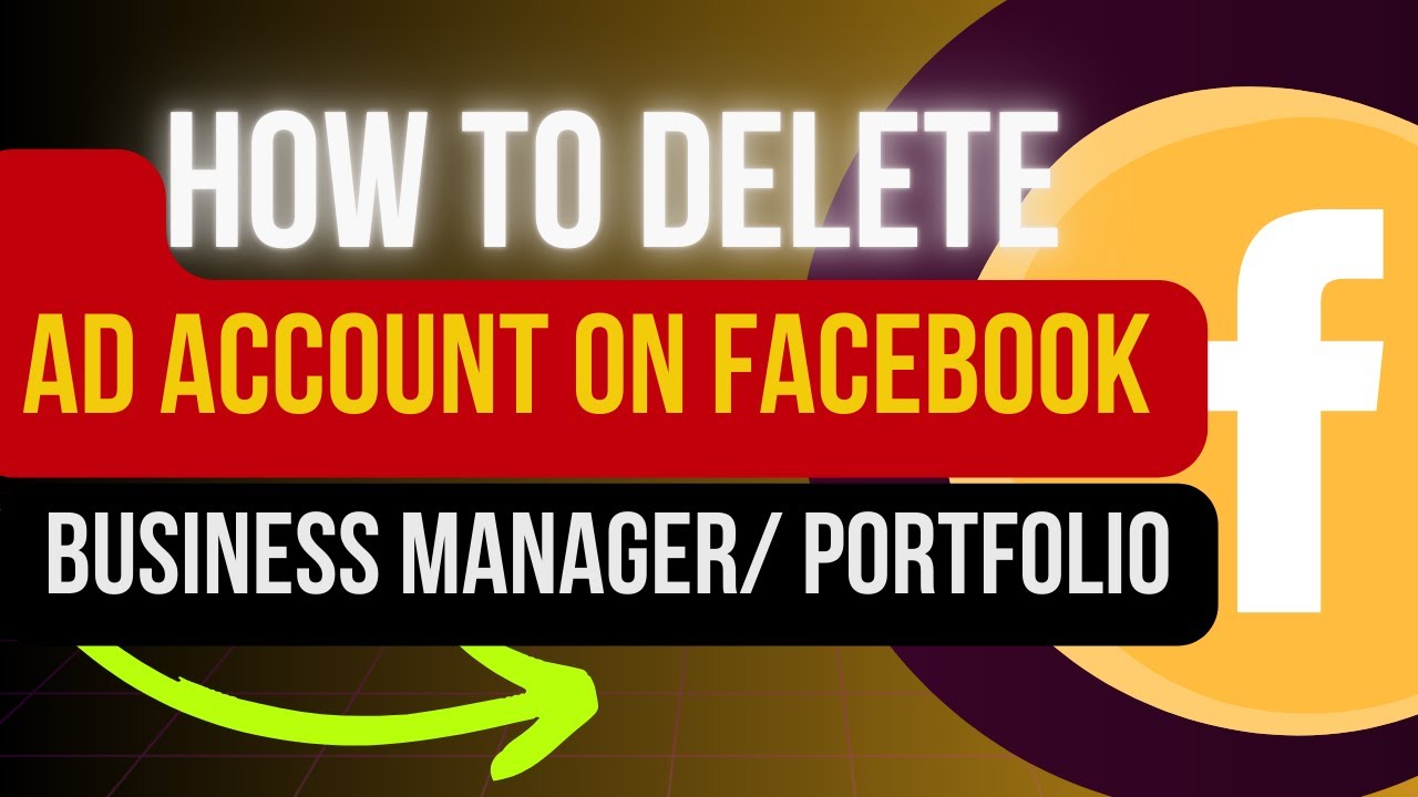 How to delete ad account on Facebook business manager/Portfolio - YouTube