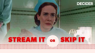 'Ratched’ Netflix Review | Stream It Or Skip It | Decider