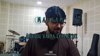 Mausam - @AnirudhVarmaOfficial | Cover by @arjunpsreeraj | Divya Sodhi, Kavya Singh 