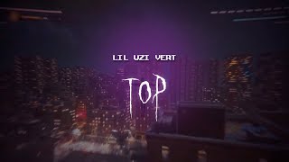 lil uzi vert - top [ sped up ] lyrics