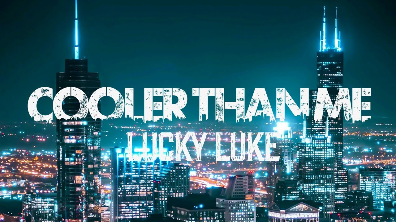 Lucky Luke- Cooler Than Me- [TRADUÇÃO/LEGENDADO PT/BR]