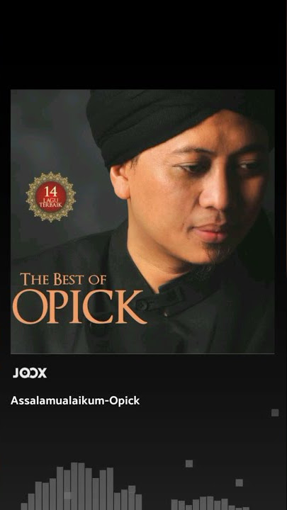 Opick assalamualaikum