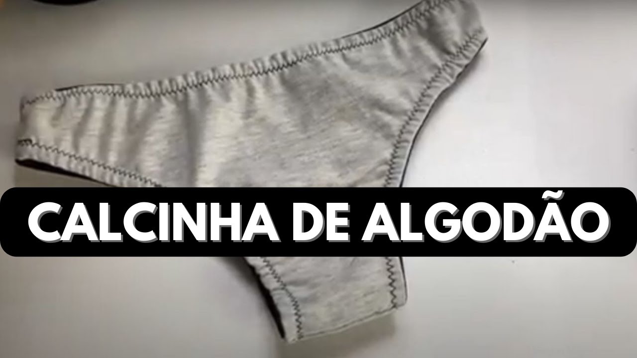 Como fazer CALCINHA DE ALGODÃO na máquina doméstica? - APRENDA AQUI!
