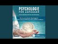 Kapitel 10.5 & Kapitel 11.1 - Psychologie für Anfänger - Praxisorientiertes Basiswissen: Wie...