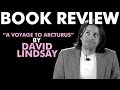 BOOK REVIEW: "A Voyage to Arcturus" by David Lindsay