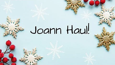 Joann (small) Haul!