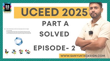 UCEED 2025 Part A Question Paper Solved and 2026 Preparation strategy- Episode 2