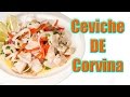 Ceviche de Corvina a mi Manera