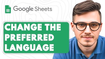 How to Change the Preferred Language in Google Sheets [2025 Guide]