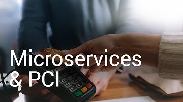 Microservices & PCI (usd Webinar recording)