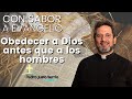 Obedecer a Dios antes que a los hombres - Padre Pedro Justo Berrío