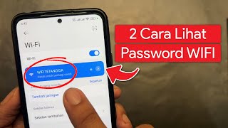 2 Cara Mengetahui Password WIFI yang sudah Terhubung di Hp