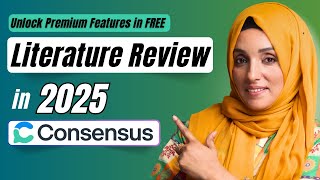 Use Consensus to Get Unlimited Unique Literature In Free Literature Review Tool of 2025