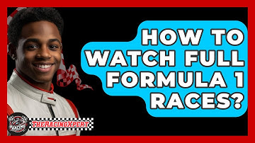 How To Watch Full Formula 1 Races? - The Racing Xpert
