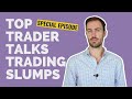 How To Handle Those Miserable Trading Slumps And Large Losses How To Handle Those Miserable Trading Slumps And Large Losses