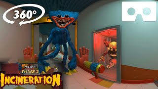 360° VR PROJECT PLAYTIME PHASE 2 INCINERATION - Virtual Reality Experience