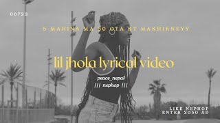 5 mahina ma 50 lakh kt machikney  lyrical video | LIL JHOLA &amp; ST MAN || lyrics video  MYA CHIKNEY ||