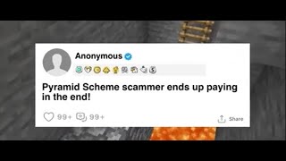 FULL STORY:Pyramid Scheme scammer ends up paying in the end!