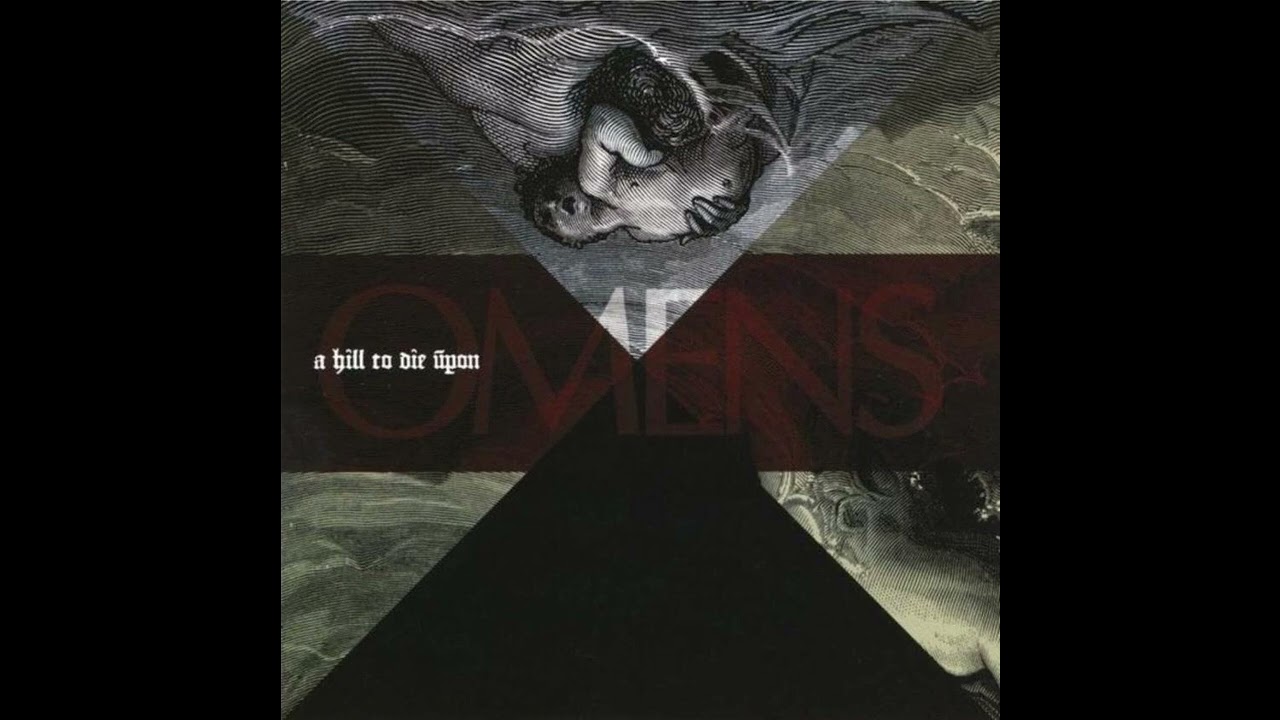 💀 A Hill to Die Upon - Omens (2011) [Full Album] 💀