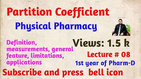 Partition Coefficient (Log P) Explained | Measurement, Features, Limitations & Applications L# 08