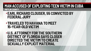 Federal jury convicts Mifflin County man accused of travelling to Cuba for child sexual abuse