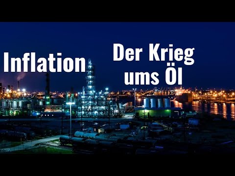 New Update Inflation: Jetzt beginnt der Krieg ums Öl! Videoausblick
