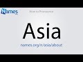How to Pronounce Asia