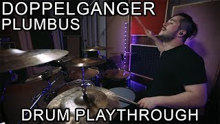 Doppelganger - Plumbus (Drum Playthrough)