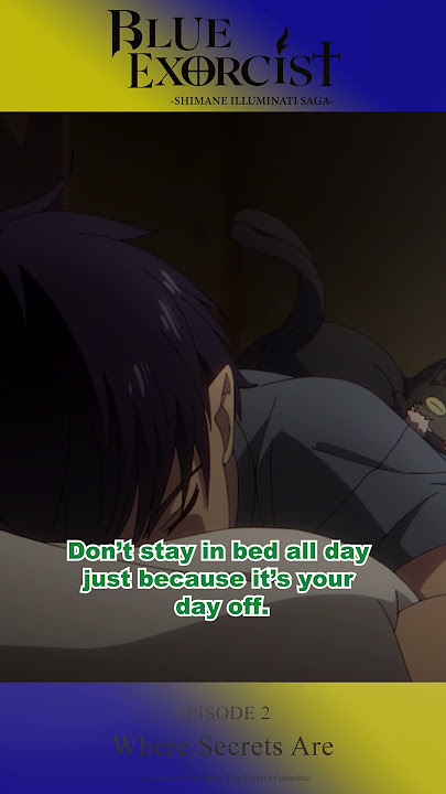Blue Exorcist -Shimane Illuminati Saga- | Episode 2 Clip 1 #blueexorcist #anime #aniplex