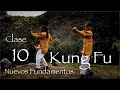 Nuevos Fundamentos *Clase 10 de Kung Fu*