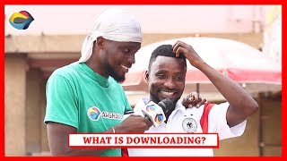 What is DOWNLOADING? | Street Quiz | Funny African Videos | Funny Videos | African Comedy