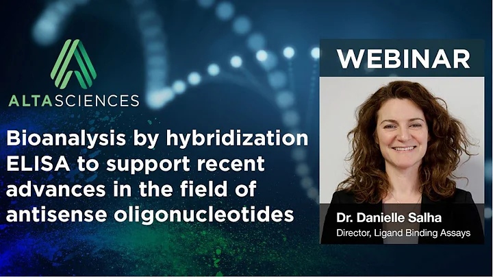 Webinar — Bioanalysis by Hybridization ELISA for Antisense Oligonucleotides - DayDayNews