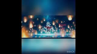 HOMURA (炎🔥ーNgọn Lửa)-Lisa/ Rainych Ran ( Cover)