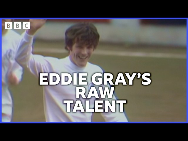 The Incredible Talent of Eddie Gray | Pitch Invasion: How the Scottish and Irish Changed Football class=