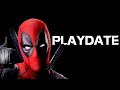 Playdate - Deadpool