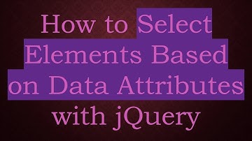 How to Select Elements Based on Data Attributes with jQuery