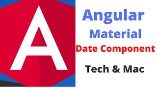 Learn Angular Material | Part #7 | date component  | Angular Material for Beginner